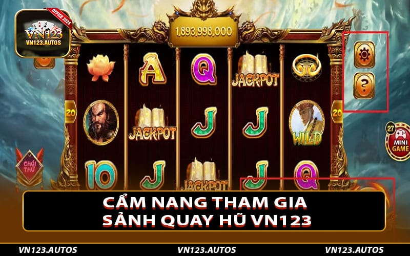 Cẩm nang tham gia sảnh Quay Hũ Vn123